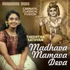 Madhava Mamava Deva